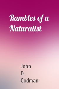 Rambles of a Naturalist