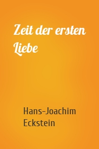 Zeit der ersten Liebe