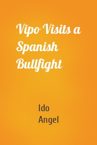 Vipo Visits a Spanish Bullfight
