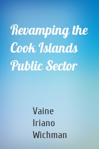 Revamping the Cook Islands Public Sector