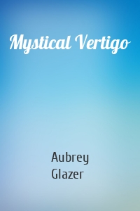 Mystical Vertigo
