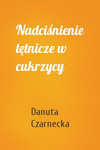 Nadciśnienie tętnicze w cukrzycy