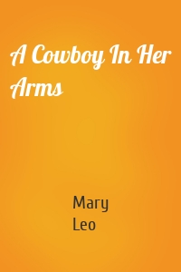 A Cowboy In Her Arms