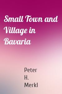 Small Town and Village in Bavaria