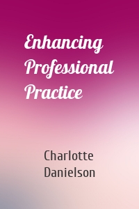 Enhancing Professional Practice