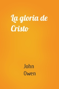 La gloria de Cristo