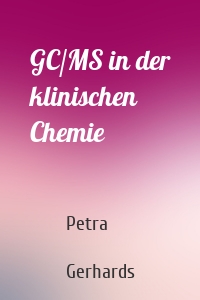 GC/MS in der klinischen Chemie