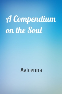 A Compendium on the Soul