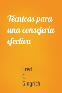 Técnicas para una consejería efectiva