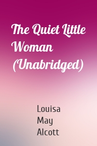 The Quiet Little Woman (Unabridged)