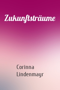 Zukunftsträume