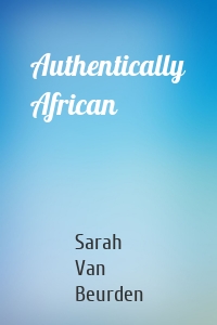 Authentically African