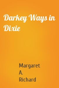 Darkey Ways in Dixie