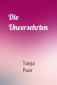 Die Unversehrten