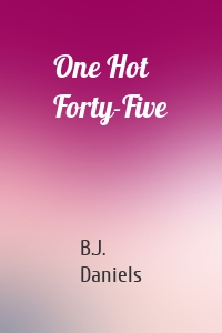 One Hot Forty-Five