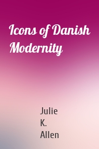 Icons of Danish Modernity