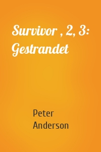 Survivor , 2, 3: Gestrandet