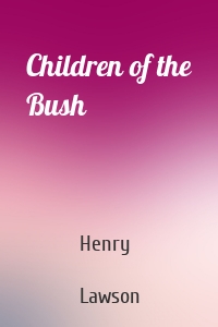 Children of the Bush