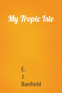 My Tropic Isle