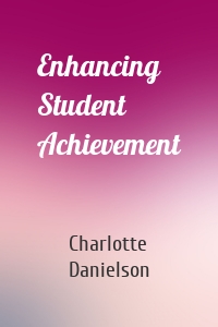 Enhancing Student Achievement