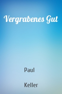 Vergrabenes Gut