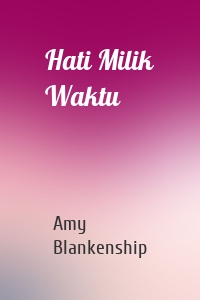 Hati Milik Waktu