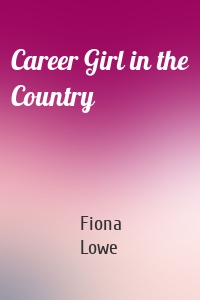Career Girl in the Country