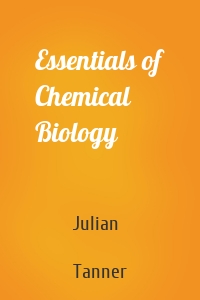 Essentials of Chemical Biology