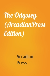 The Odyssey (ArcadianPress Edition)