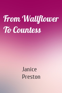 From Wallflower To Countess