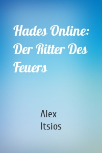 Hades Online: Der Ritter Des Feuers