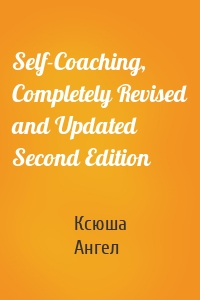 Self-Coaching, Completely Revised and Updated Second Edition