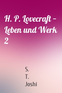 H. P. Lovecraft − Leben und Werk 2