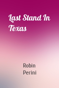 Last Stand In Texas