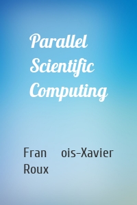 Parallel Scientific Computing