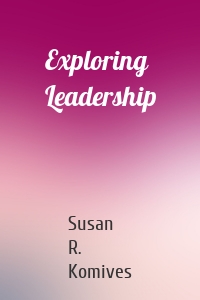 Exploring Leadership