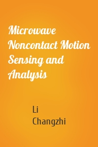 Microwave Noncontact Motion Sensing and Analysis