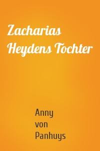 Zacharias Heydens Tochter