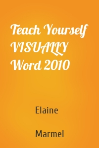 Teach Yourself VISUALLY Word 2010