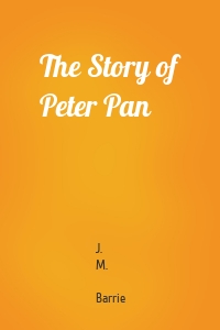 The Story of Peter Pan