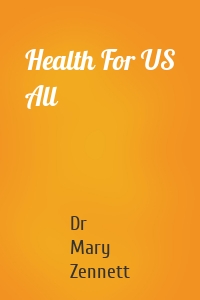 Health For US All