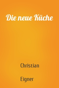 Die neue Küche