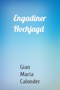 Engadiner Hochjagd