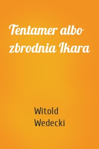 Tentamer albo zbrodnia Ikara