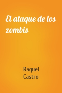 El ataque de los zombis