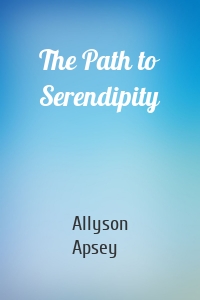 The Path to Serendipity