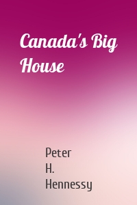 Canada's Big House