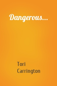 Dangerous...