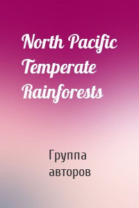 North Pacific Temperate Rainforests