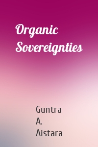 Organic Sovereignties